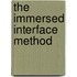 The Immersed Interface Method