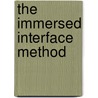 The Immersed Interface Method door Zhilin Li
