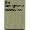 The Intelligentsia Connection by O.C. Strunk