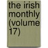 The Irish Monthly (Volume 17)