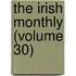 The Irish Monthly (Volume 30)