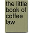The Little Book Of Coffee Law