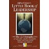 The Little Book Of Leadership