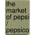 The Market Of Pepsi / Pepsico