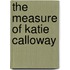 The Measure Of Katie Calloway