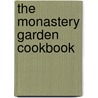 The Monastery Garden Cookbook door Victor-Antoine D'Avila-Latourrette