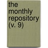 The Monthly Repository (V. 9) by Thornton Leigh Hunt