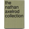 The Nathan Axelrod Collection door Edith Falk
