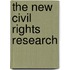 The New Civil Rights Research