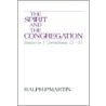 The Spirit & the Congregation door Ralph P. Martin