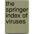The Springer Index Of Viruses