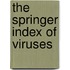 The Springer Index Of Viruses