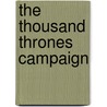 The Thousand Thrones Campaign by Fantasy Flight Games