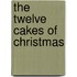 The Twelve Cakes Of Christmas