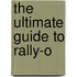 The Ultimate Guide to Rally-O