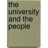 The University And The People by Scott M.M. Gelber