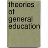 Theories of General Education by Craig C. Howard