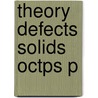Theory Defects Solids Octps P door A.M. Stoneham