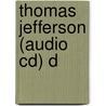 Thomas Jefferson (audio Cd) D door Matt Doeden