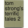 Tom Strong's Terrific Tales 2 by Steve Moore