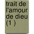 Trait De L'Amour De Dieu (1 )