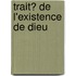 Trait? De L'Existence De Dieu