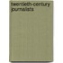 Twentieth-Century Journalists
