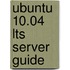 Ubuntu 10.04 Lts Server Guide