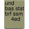 Und Bas Stat Brf Ssm      4ed door Charles Henry Brase