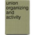 Union Organizing And Activity