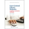 User-Centred Library Websites door Dr. Carole A. George