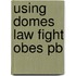 Using Domes Law Fight Obes Pb