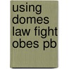 Using Domes Law Fight Obes Pb by World Health Organisation