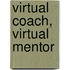 Virtual Coach, Virtual Mentor