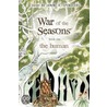 War Of The Seasons: The Human door Janine K. Spendlove