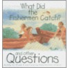 What Did the Fishermen Catch? door Sally Anne Wright