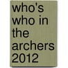 Who's Who In The Archers 2012 by Graham Harvey