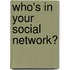 Who's In Your Social Network?