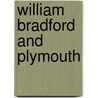 William Bradford and Plymouth door Susan Whitehurst
