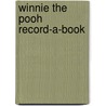 Winnie the Pooh Record-a-Book by Sara Miller
