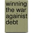 Winning the War Againist Debt