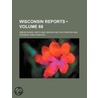 Wisconsin Reports (Volume 68) door Abram Daniel Smith