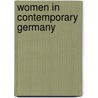Women In Contemporary Germany door Eva Kolinsky