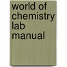World Of Chemistry Lab Manual door Susan A. Zumdahl