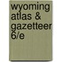 Wyoming Atlas & Gazetteer 6/E