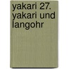Yakari 27. Yakari und Langohr by André Jobin