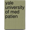 Yale University of Med Patien door Houghton Mifflin Publishing