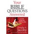 Your Bible Questions Answered