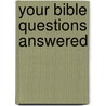 Your Bible Questions Answered by Douglas Jacoby