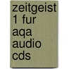 Zeitgeist 1 Fur Aqa Audio Cds door Geoff Brammall